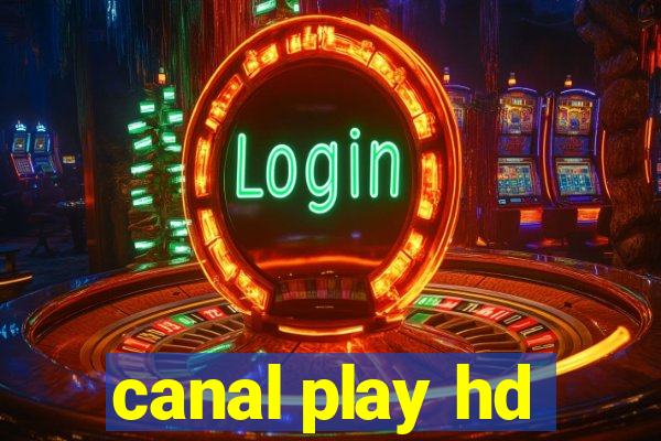 canal play hd